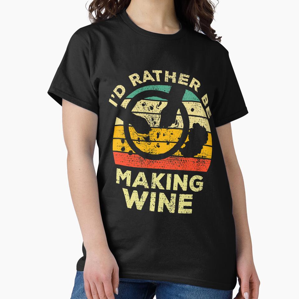 I’d Rather Be Making Wine Vintage Gift For Wine Makers by JokeGysen