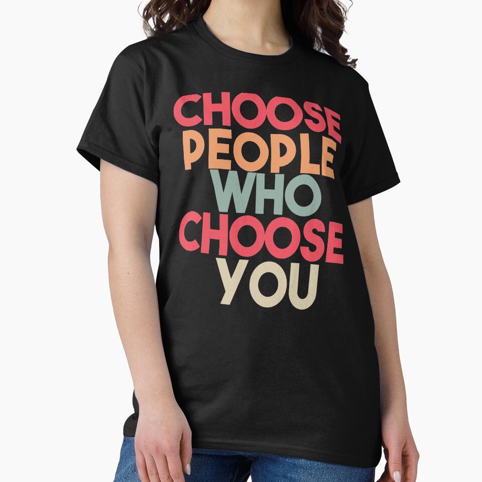 Choose people who choose you by Heddar Badreddine