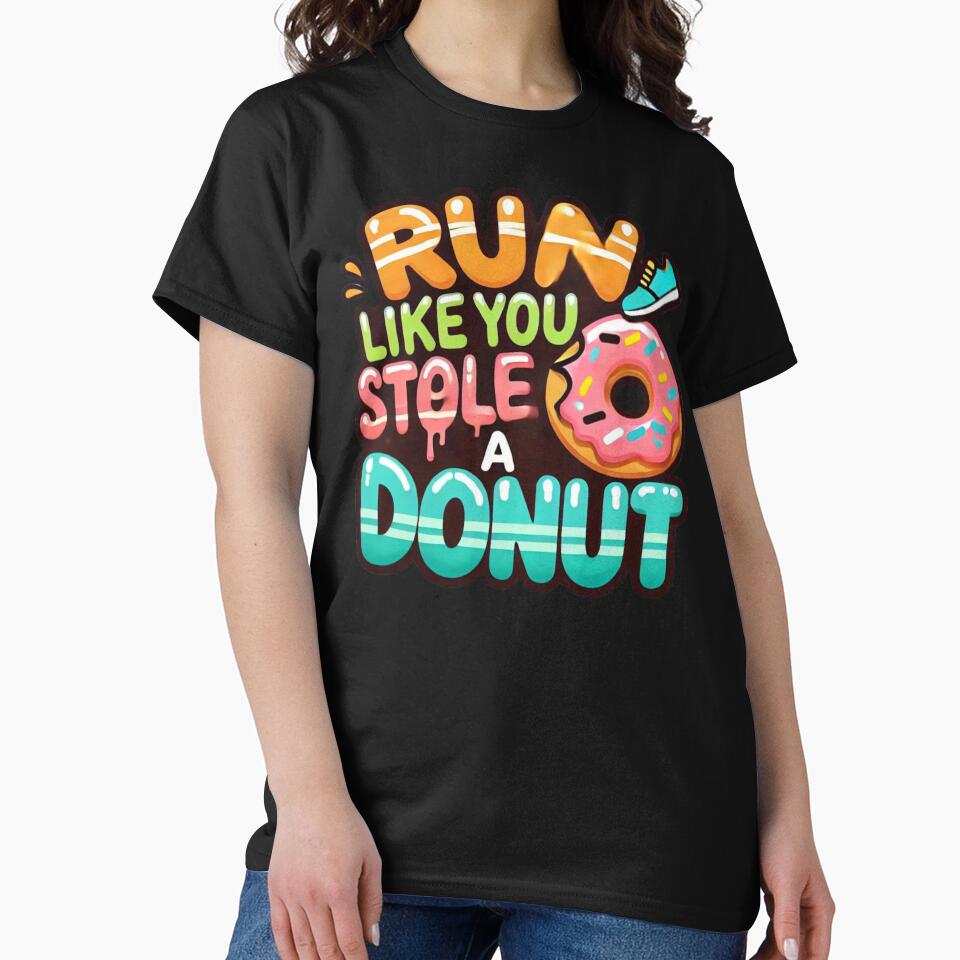 Run Like You Stole a Donut Funny Fitness T-Shirt – Humorous Workout Tee for Donut Lovers by BlankCanvasHaHa