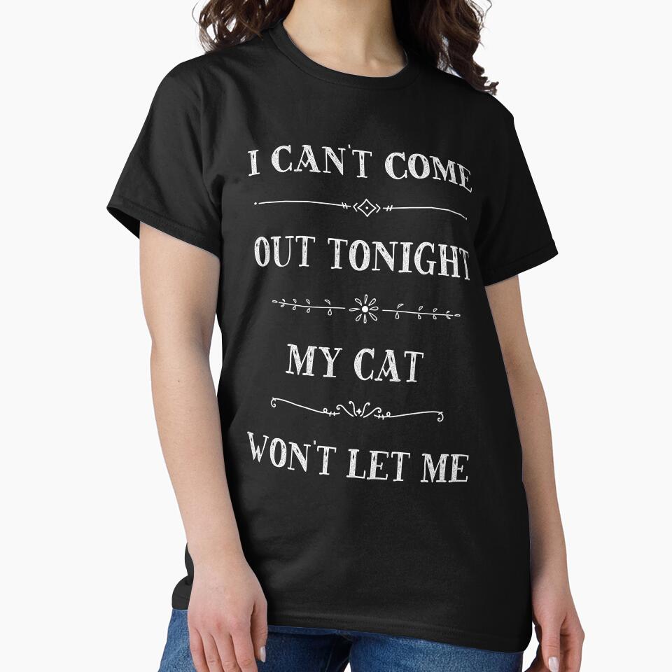 I Can't Come Out My Cat Won't Let Me. by TinaDonovanArt