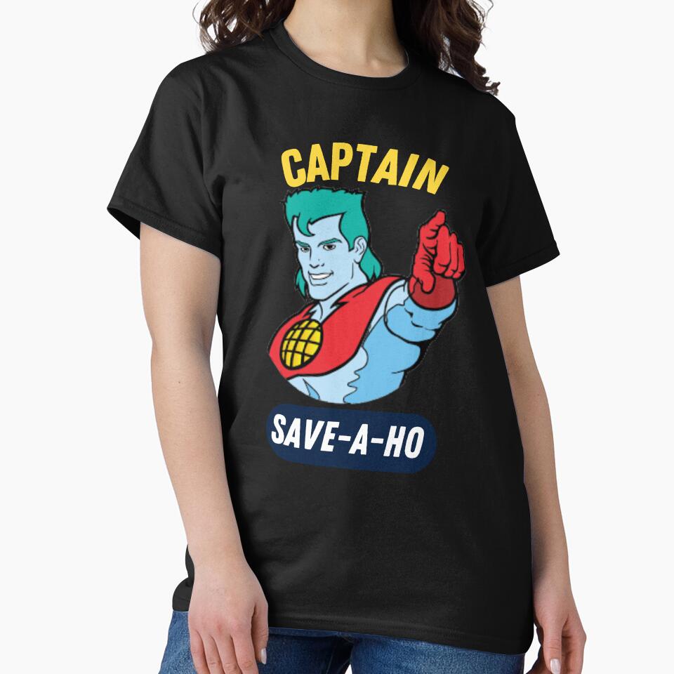 Captain save a ho classic t shirt | Captain save-a-ho Tee by ReganPro5