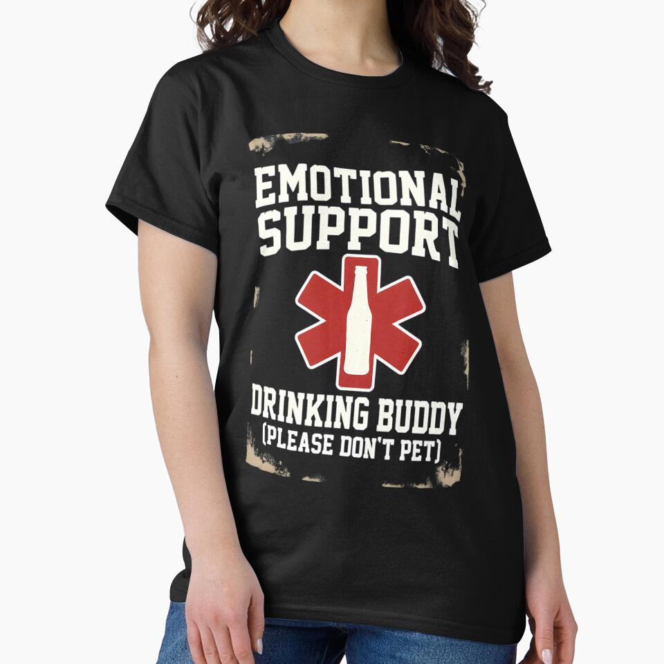 Emotional Support Drinking Buddy Beer by TshirtsOnline-
