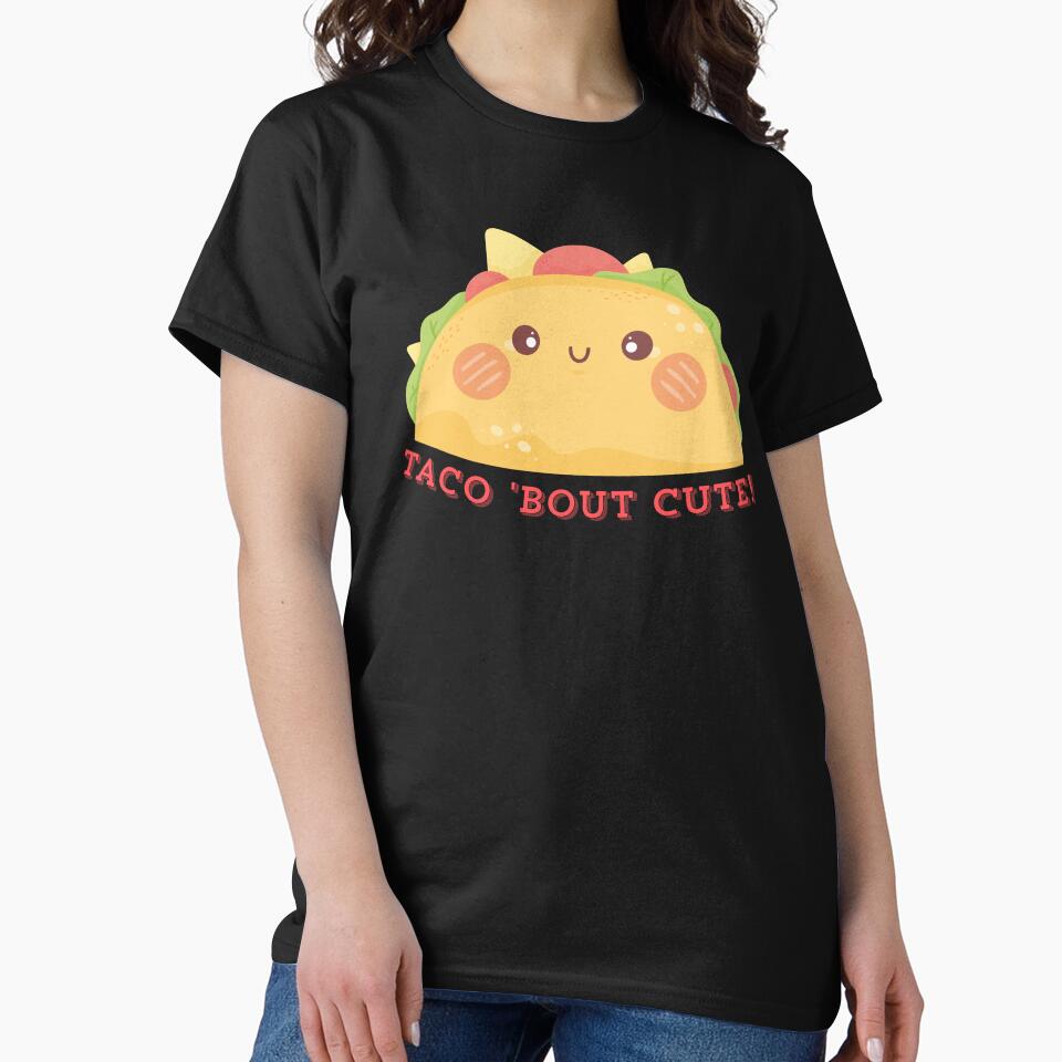 Taco 'Bout Cute! - Kawaii Design by iapbaap
