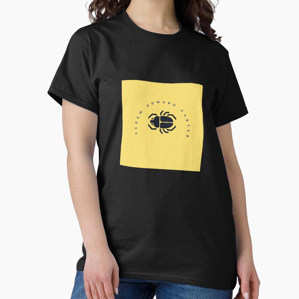 "Screw Howard Carter" Merch by jillianrray