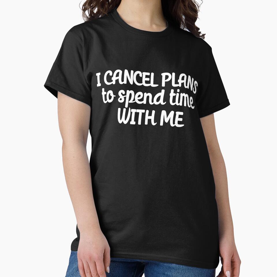I cancel plans to spend time with me by 23mangoes