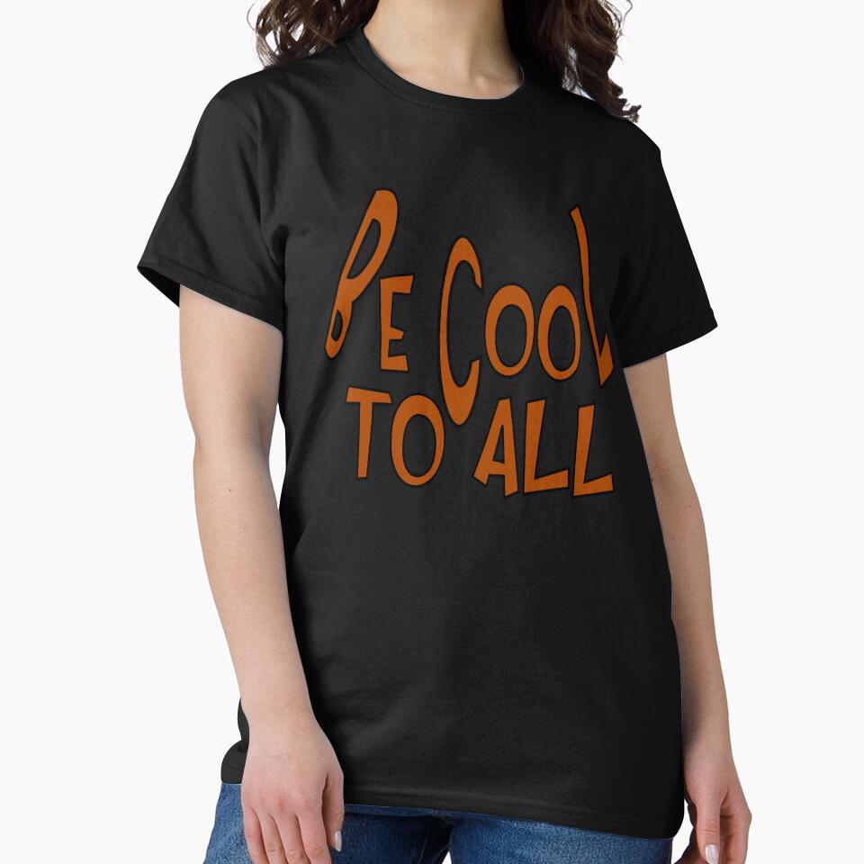 be cool to all by sednalafandy79