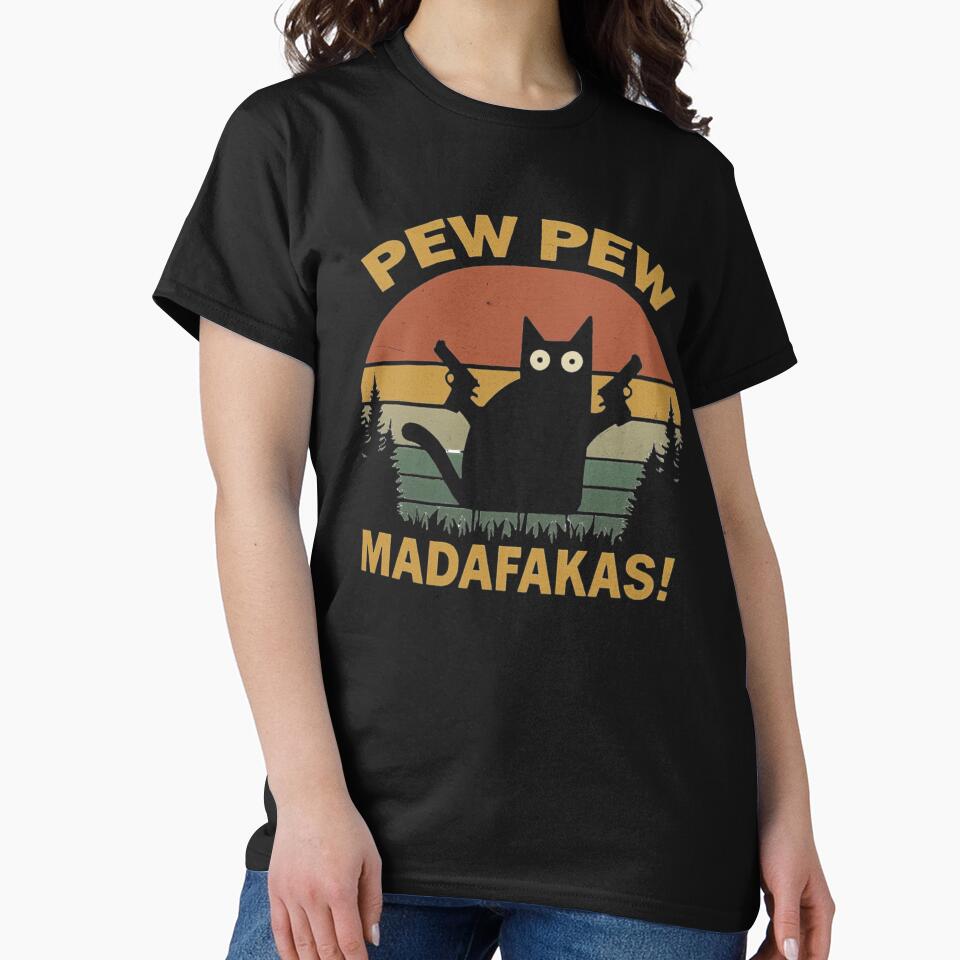 Women's T-Shirt | Pew Pew Madafakas | Vintage Shirt | Funny Crazy Cat | Witty Gift Idea for Women by Big Heart