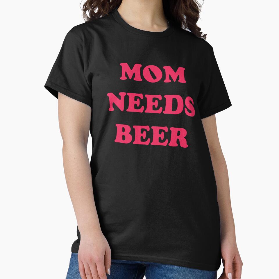 Mom Needs Beer - Good Beer Drinker - Beer Break - Native Drunk Beer is made by men wine by god - Beer Lover - Beer Fanatic - Beer is Life by mellinnshirts