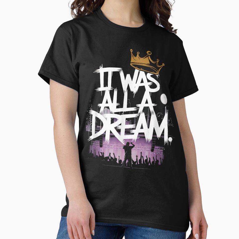 It Was A Dream Tshirt Men Women Rap 1990S Music Hip Hop T Sh by trucnhieuchan