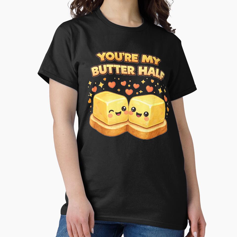You're My Butter Half Cute Food Shirt by Papier Atelier Art