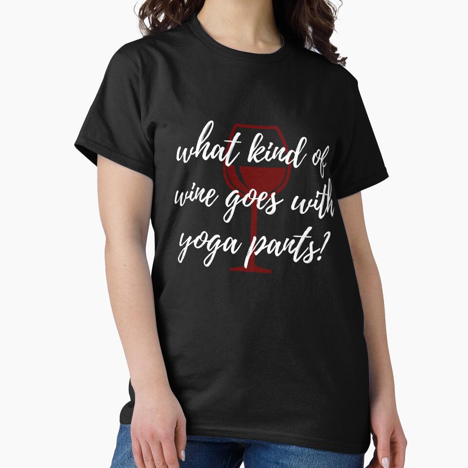 What Kind of Wine Goes With Yoga Pants? by PetrKad