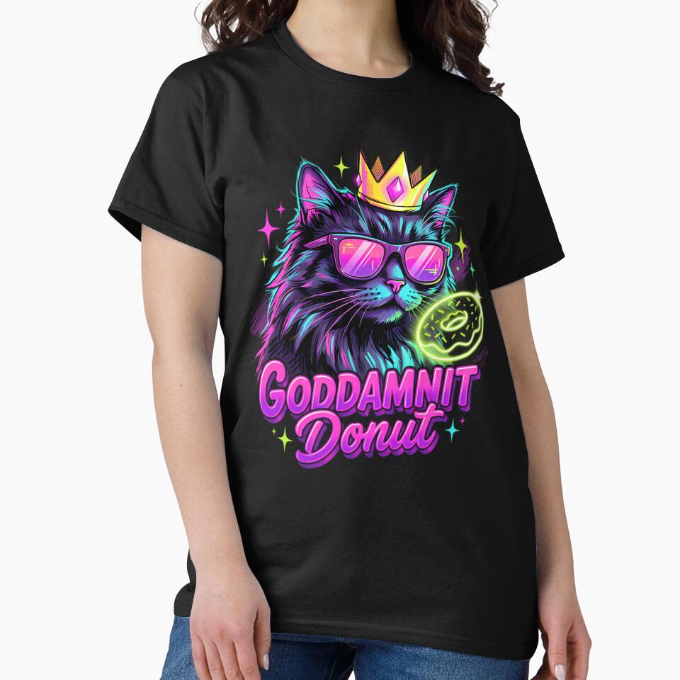 Goddamnit Donut Neon Cat King Funny Donut Lover by Frizz-Nie