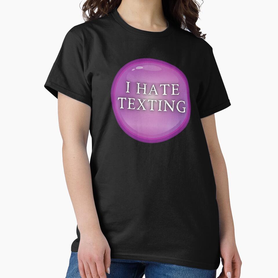 I Hate Texting by JJBarnesMerch
