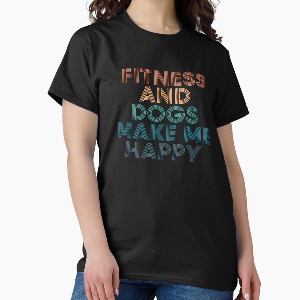 Fitness And Dogs Make Me Happy- Gift for Fitness & Dogs Fans by kindxinn