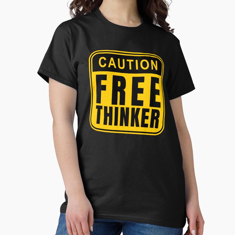 Caution Free Thinker - Warning Sign Quote by Dondonmart