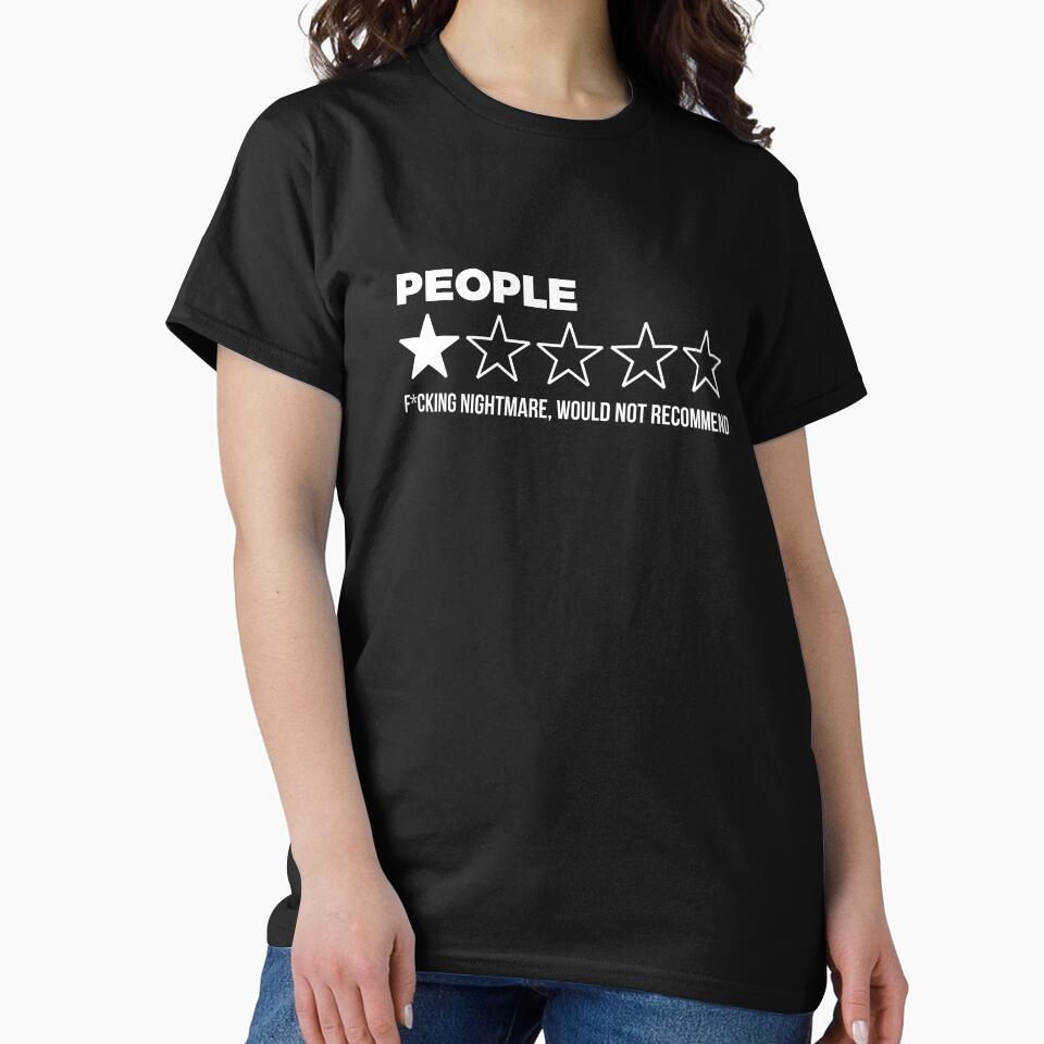 People, One Star, Fucking Nightmare, Would Not Recommend Sarcastic by RedYolk