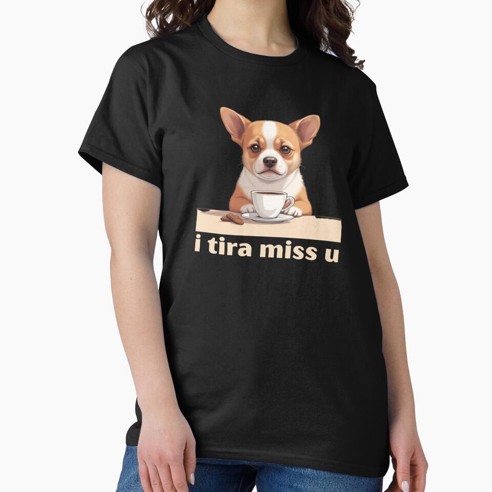 I Tira Miss U - Cute Pun | TeeHee Puns Funny Design by TeeHee Puns