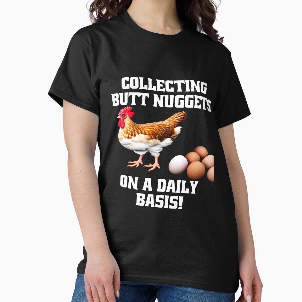 Funny Chicken Farmer Humor Collecting Butt Nuggets On A Daily Basis by fantasticdesign