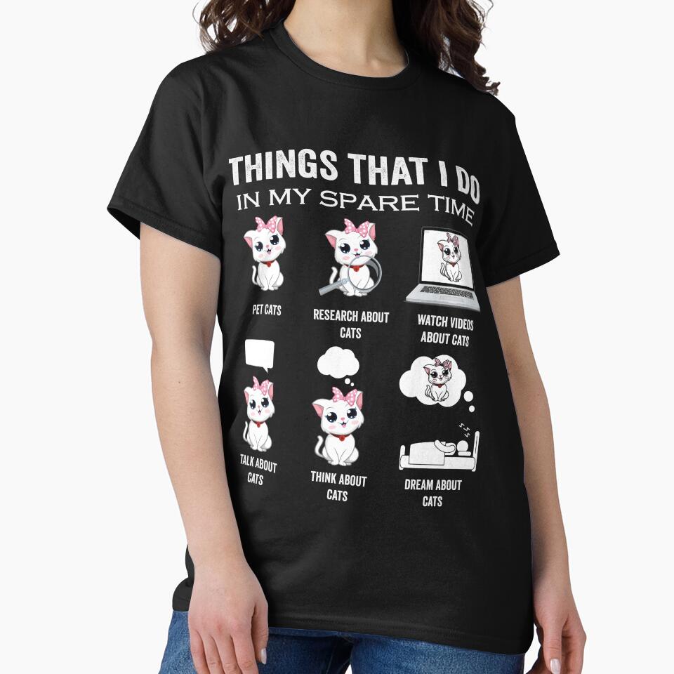 Funny cat lover things I do in my spare time cat mom dad Things I do in my spare time by jojocat90