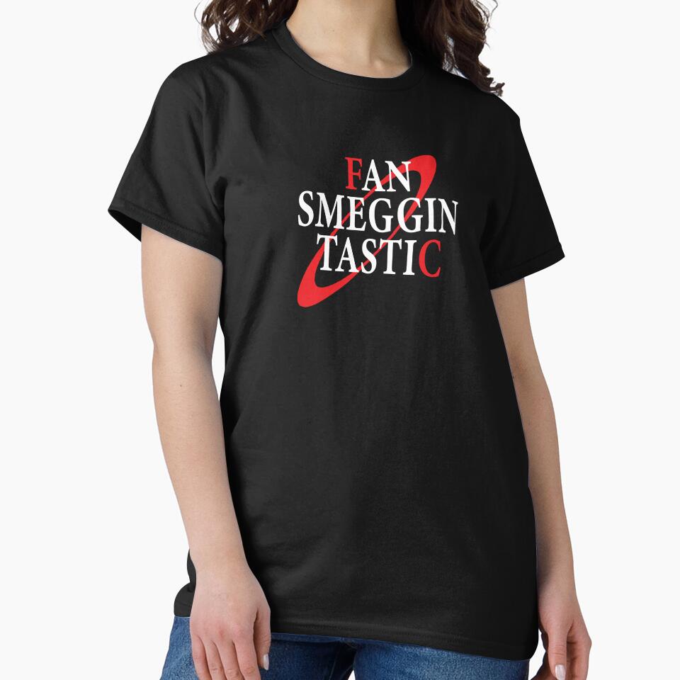 Fan Smegging Tastic Dwarf Shirt Funny by arrowroottees