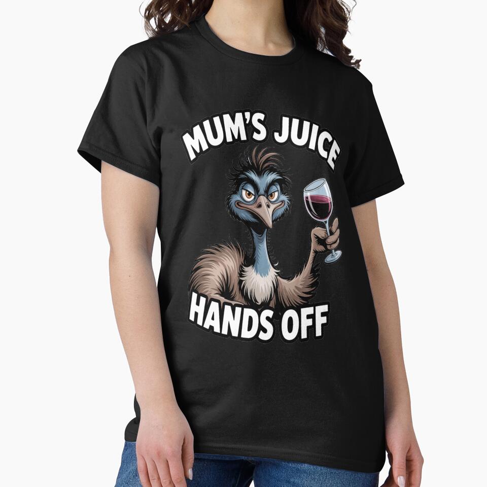 Mum’s Juice Hands Off Emu – Funny Wine Mum Cartoon Design by stickercuffs