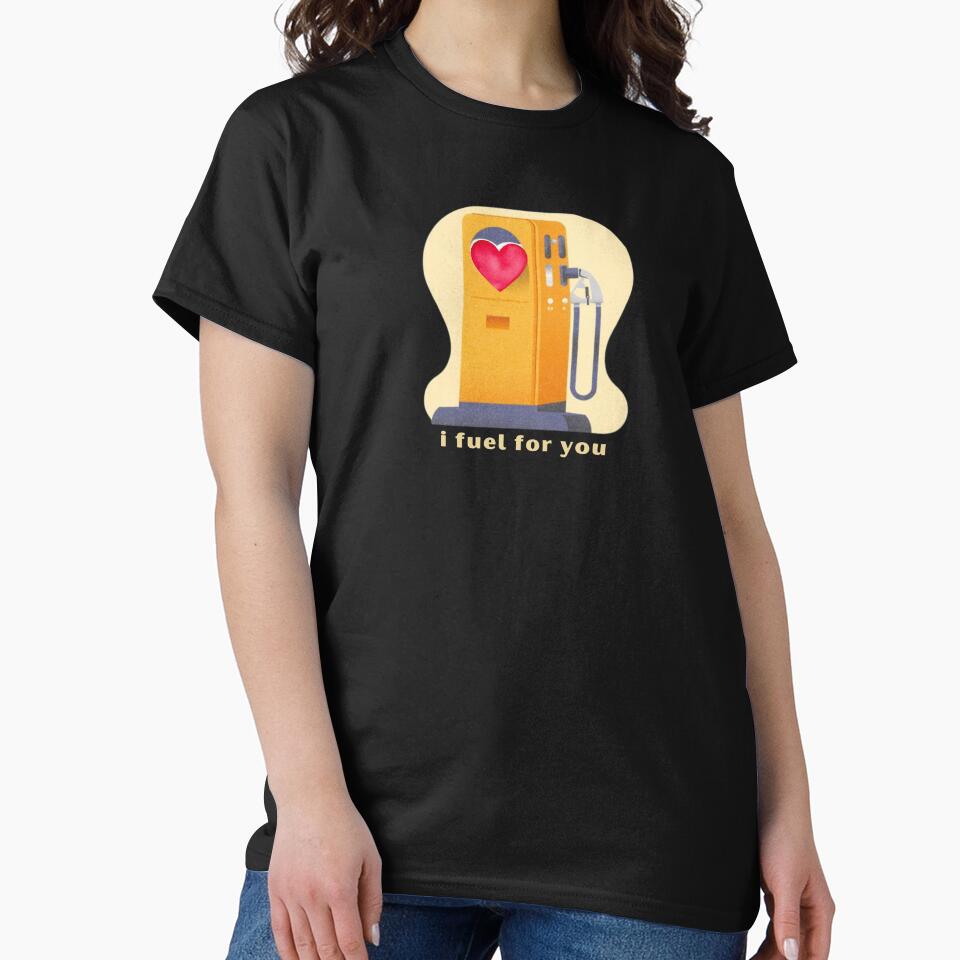 I Fuel For You - Cute Pun | TeeHee Puns Funny Design by TeeHee Puns