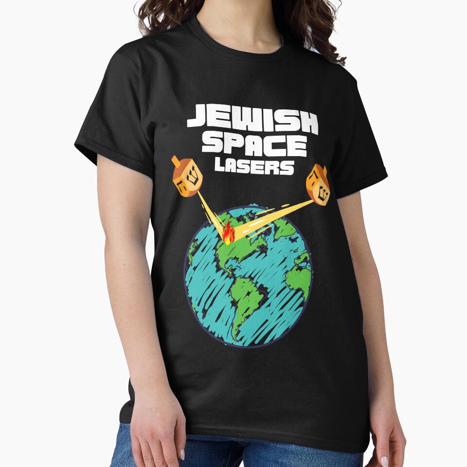 Jewish Space Lasers Wild Funny Conspiracy Theorist by 1stAmendMerch