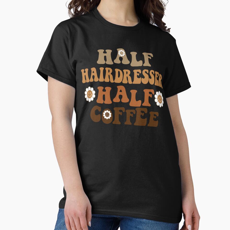 Half Hairdresser Half Coffee | Funny Hairdresser Gift | Retro Groovy Hairdresser | Caffeine Lover by Christina-grich