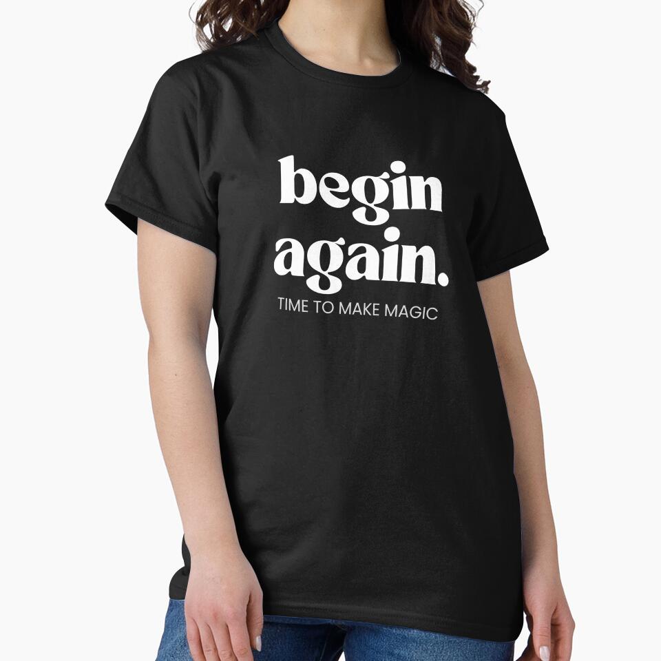 Motivation Quotes: begin again - Time to Make Magic by Zirrko