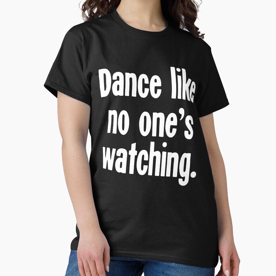 Dance Like No One's Watching by Good-Looking Corpse