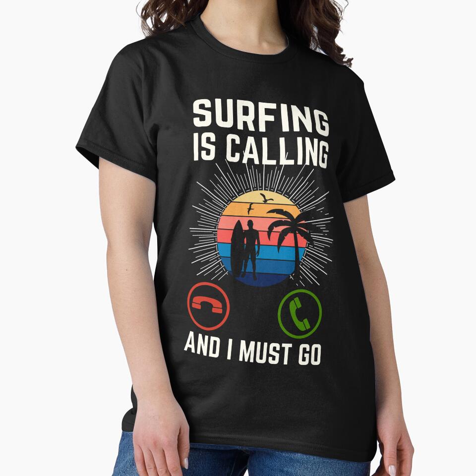 Surfing Is Calling And I Must Go, Surfing Lover, Surfing Quote, Surfing Lover by AMINE  ★★★★★