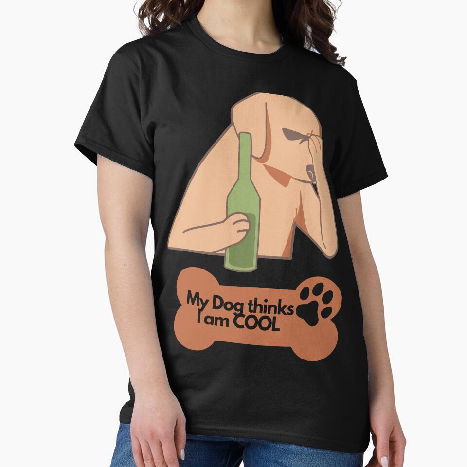 Sarcastic Dog sayings | My Dog thinks I am Cool | Funny Dog Lover design | Dog Lover Vibrant colorful design by FitBeast