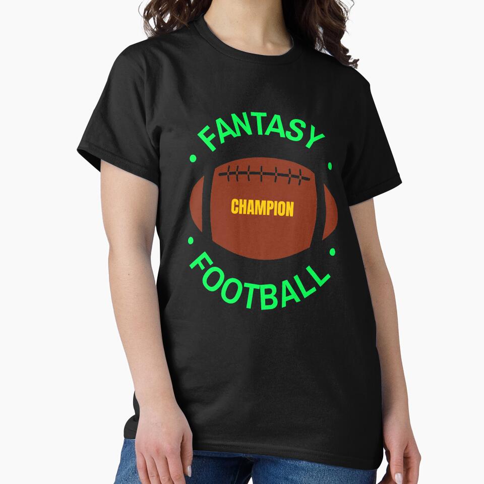 Fantasy Fantasy Football Champion by Hey-Nice-Shirt