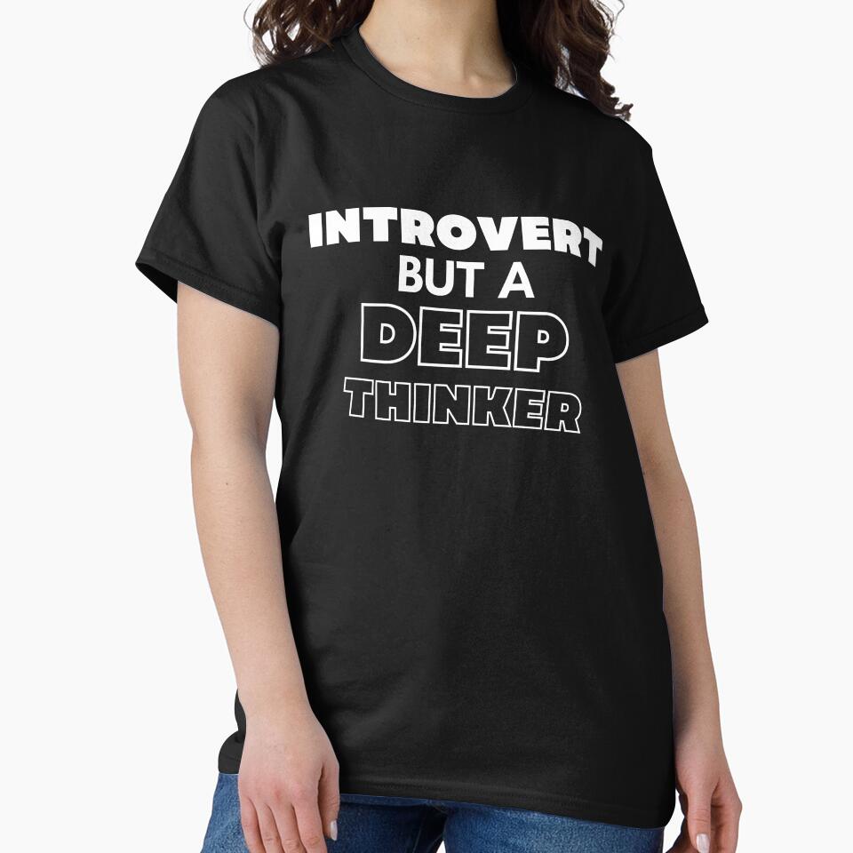 Introvert but a Deep Thinker by ethanzakicab