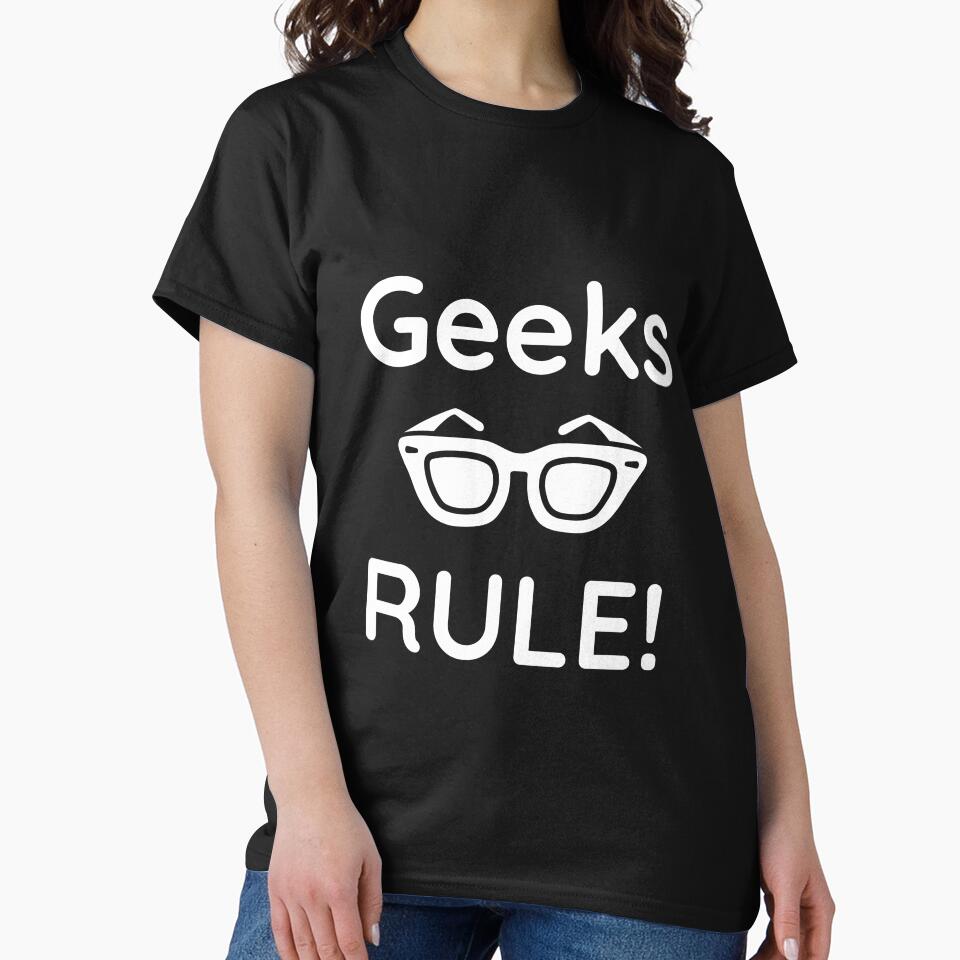 Funny Geek Saying.  Geeks Rule! by Deano's Designs