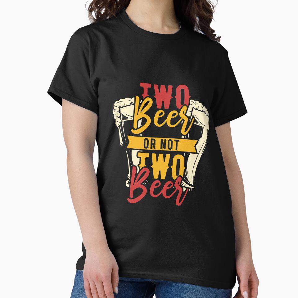 Two Beer or not Two Beer Funny Drinking Design by Pavel Polyansky
