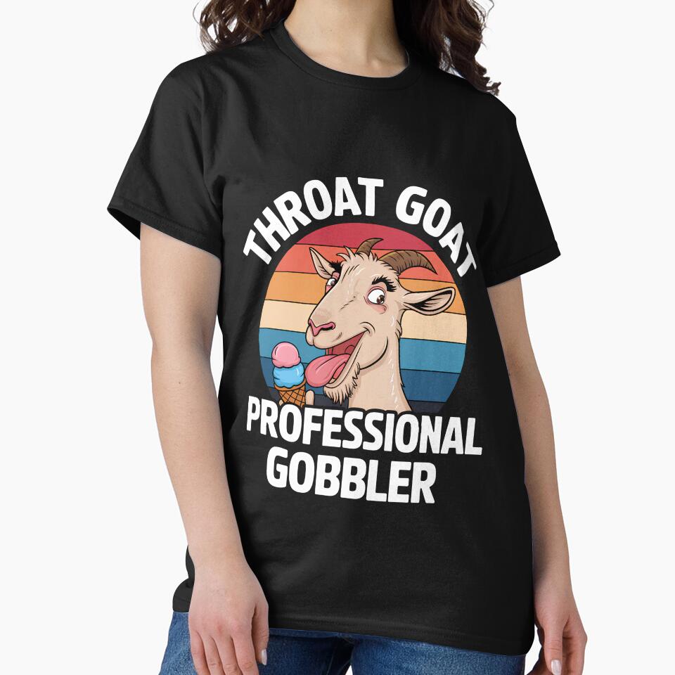Throat Goat professional gobbler Retro Inappropriate Adult by Wear the Art