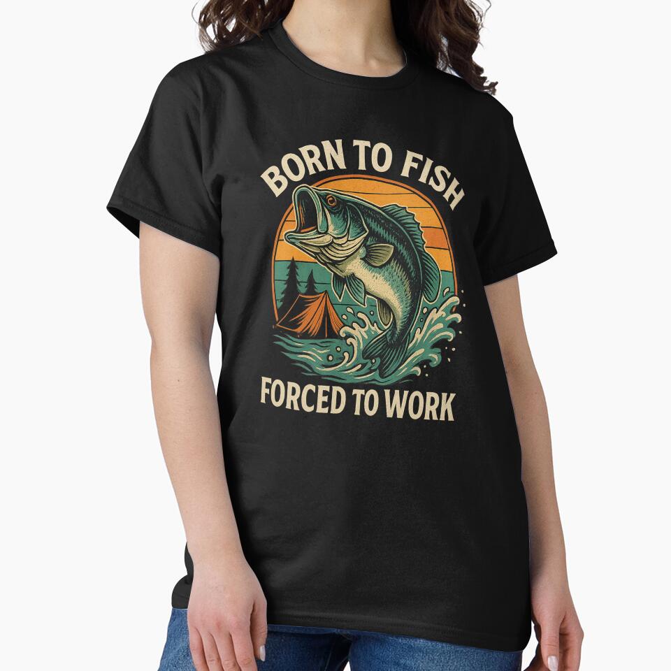 Born to Fish, Forced to Work by SpencersUnltd