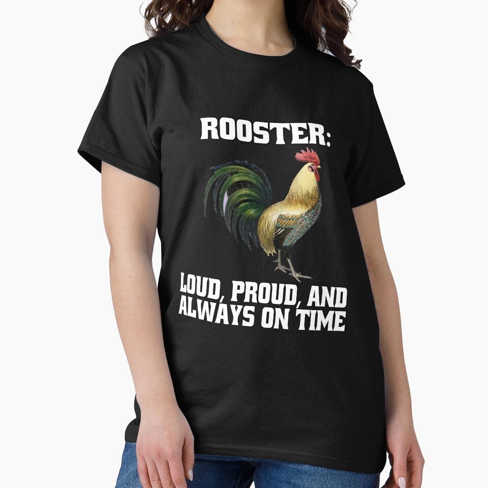 Funny Chicken Farmer Humor Rooster: Loud, Proud, And Always On Time. by fantasticdesign