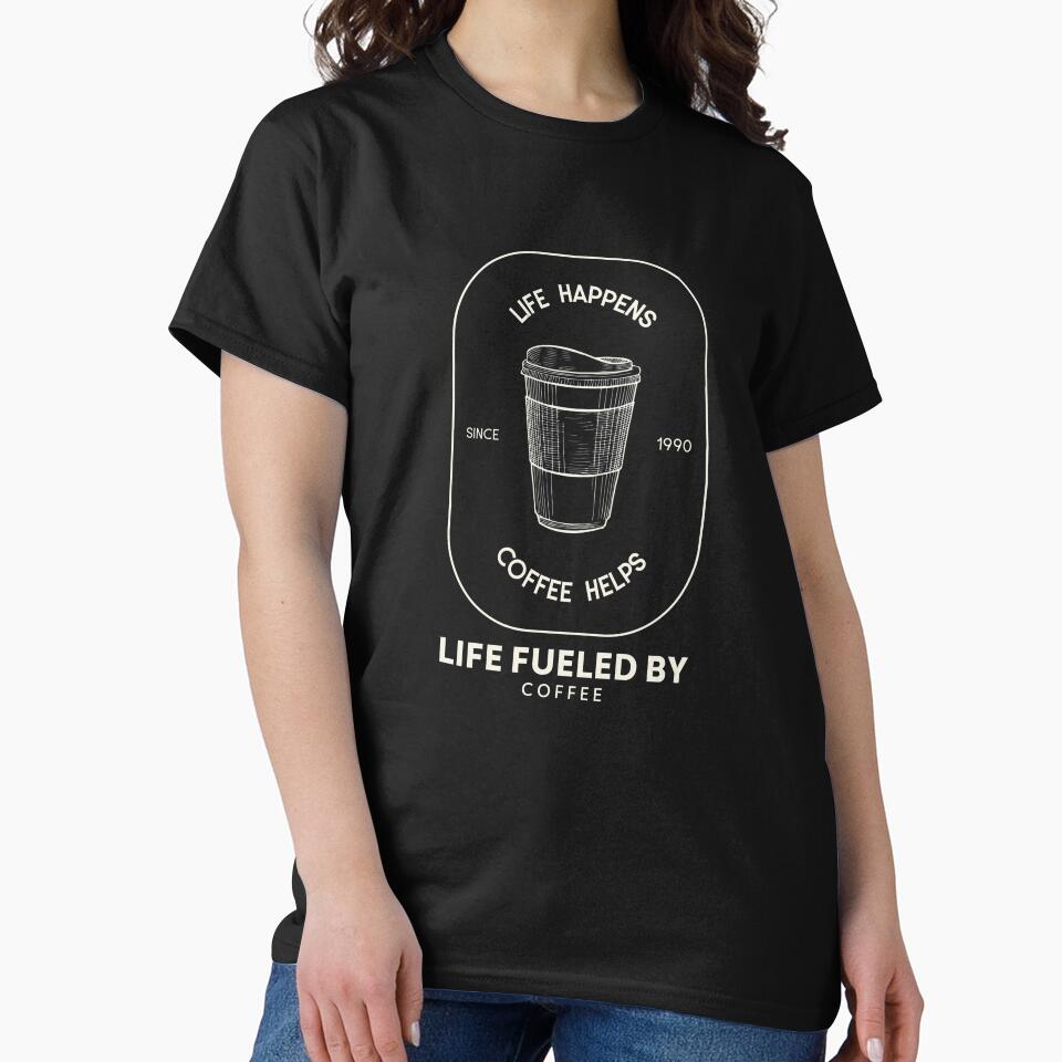 Life fueled by Coffee, Life happens coffee helps #1 by Happy-PrintZ
