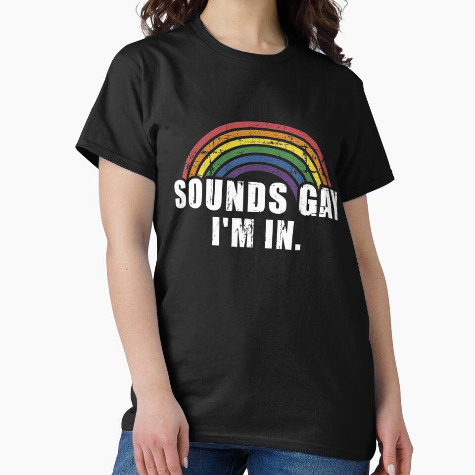 Funny sounds gay I'm in - LGBT Pride by Nabaz83
