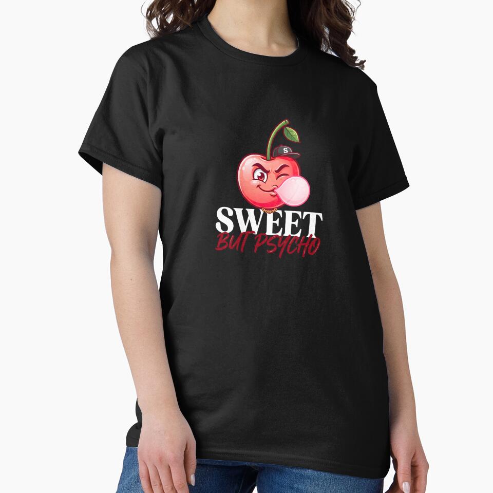 Sweet But Psycho Cherry – Retro Streetwear T-Shirts by SOFWIN