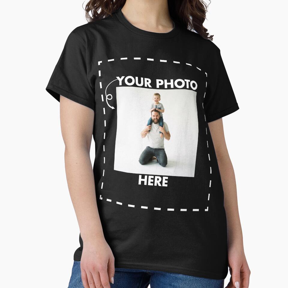 Custom Design Your Photo Here - Custom Tees Design with Your Image for Men, Women, and Kids by pretty4u