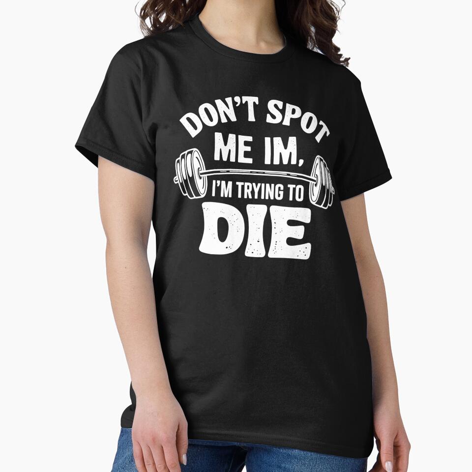 Don't Spot Me I'm Trying To Die by Wirtuozo