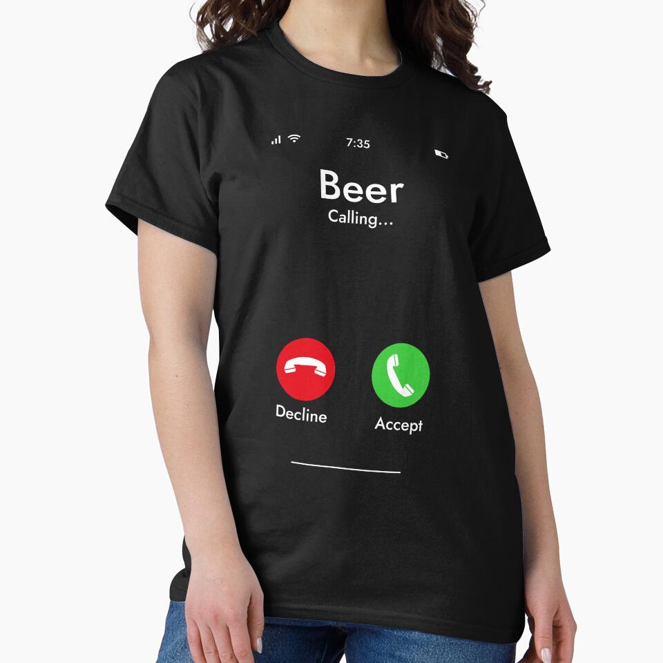 Beer Calling... - Beer Lovers by SloganArtist