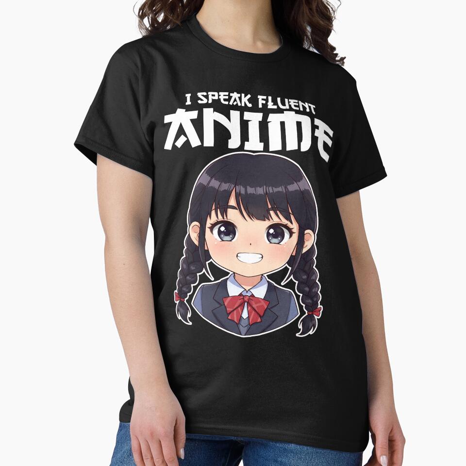 I SPEAK FLUENT ANIME - ANIME GIFT by KEF Custom