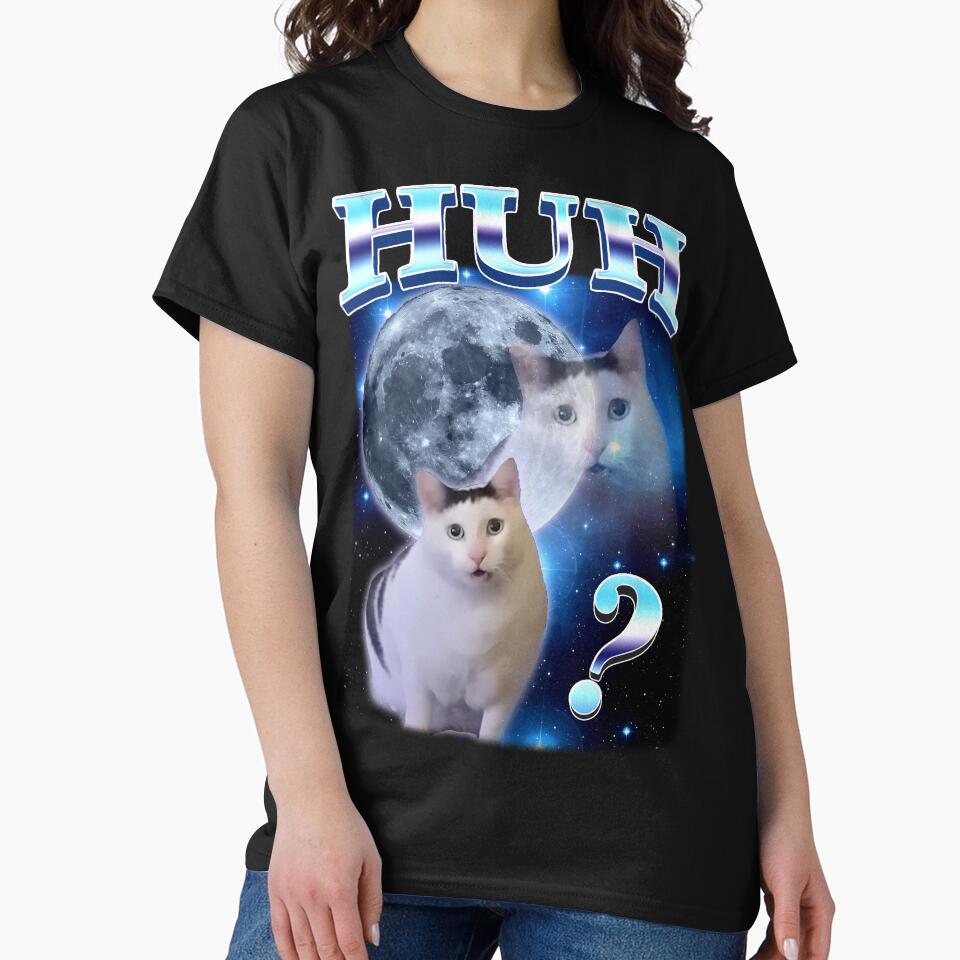 Huh Cat Funny Dank Meme Moon by MemishDesign