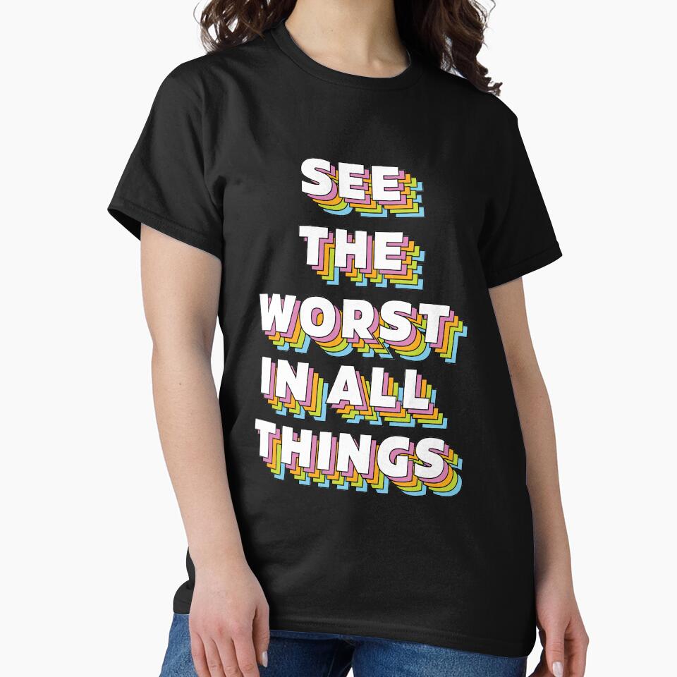 See the worst in ALL things |  unmotivated negative quote by Magic Mango