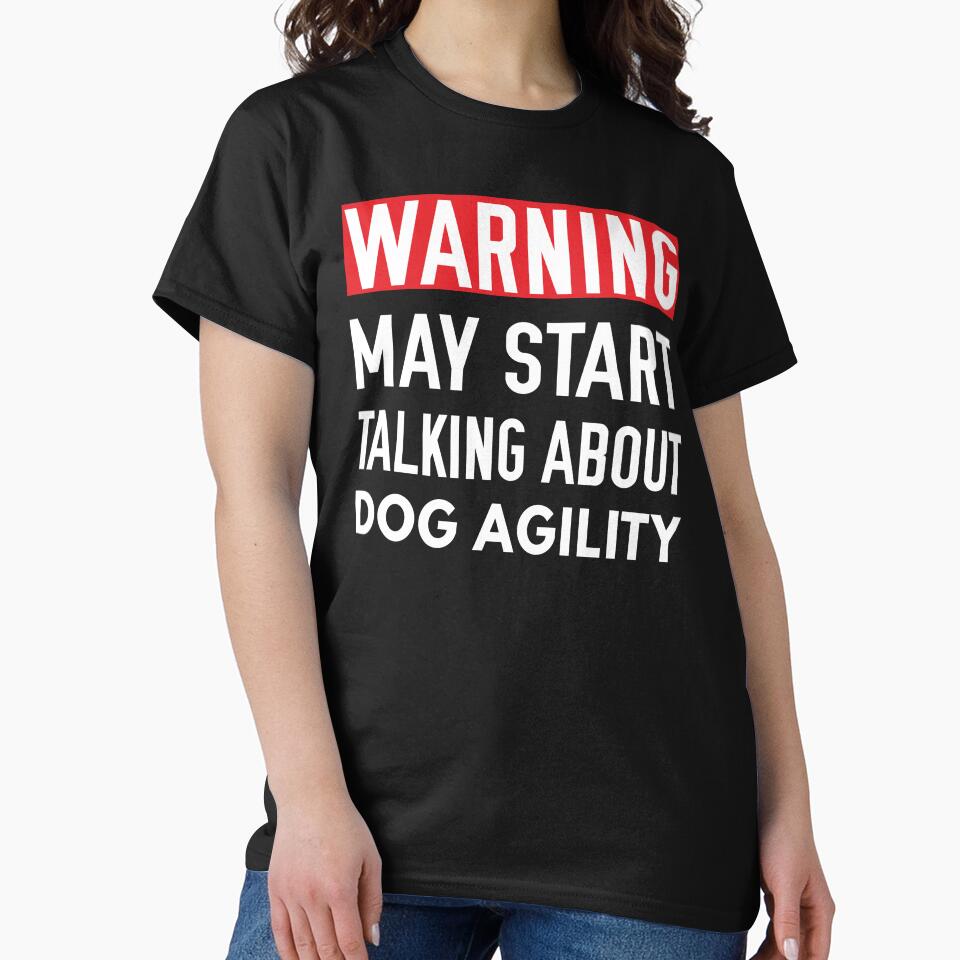 May Start Talking About Dog Agility, Funny Agility Dog, Dogs by Aerial Addicts