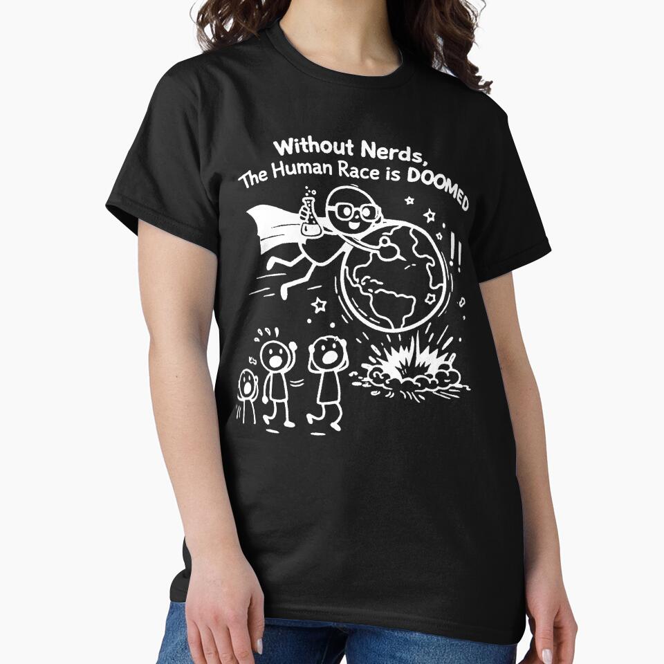 Without Nerds The Human Race Is Doomed White Stick Man by WithoutTheNerds